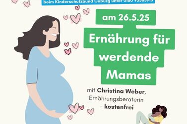 Einladung zur Veranstaltungsreihe "Willkommen Baby" - Veranstaltung am 26.05.25 zum Thema "Ernährung für werdende Mamas"